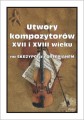 Utwory kompozytorów XVII i XVIII wieku - nuty na skrzypce z fortepianem - Elżbieta Turska