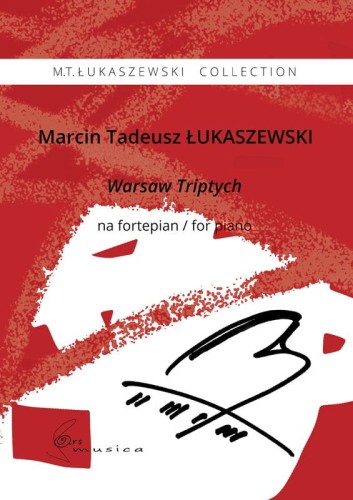 Marcin Tadeusz Łukaszewski: Warsaw Triptych for piano - Tryptyk warszawski - nuty na fortepian
