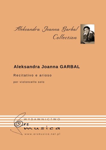 Aleksandra Joanna Garbal: Recitativo e arioso per violoncello solo - nuty na wiolonczelę solo