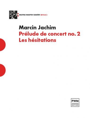 Marcin Jachim: Prélude de concert no. 2 Les hésitations - nuty na fortepian solo