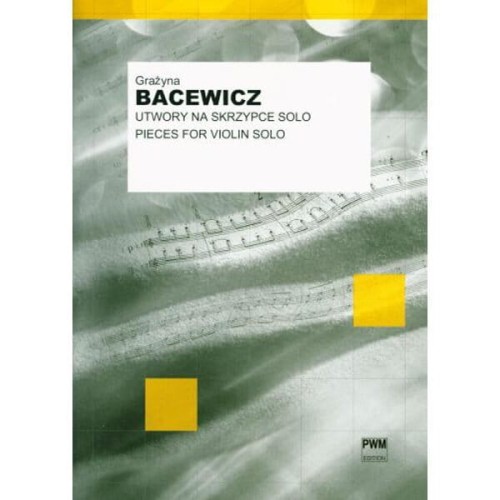 Grażyna Bacewicz: Utwory na skrzypce solo - nuty na skrzypce