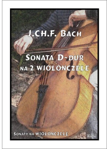 Johann Christoph Friedrich Bach: Sonata D-dur - nuty na dwie wiolonczele