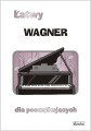 Łatwy Wagner - nuty na fortepian lub keyboard dla początkujących