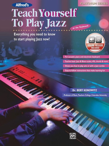 Alfred's Teach Yourself to Play Jazz - Bert Konowitz (+ online audio) - podręcznik do nauki gry jazzu na instrumenty klawiszowe