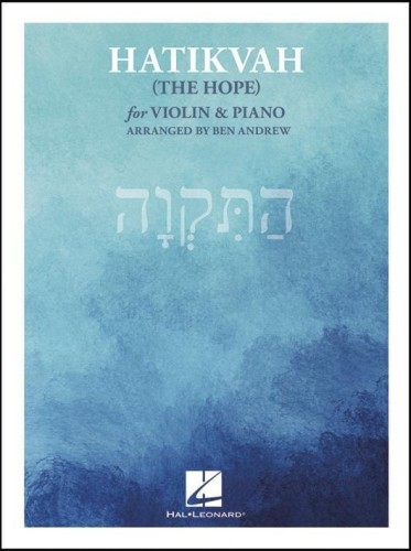 Hatikvah (The Hope) for Violin and Piano - nuty na skrzypce i fortepian - Ben Andrew