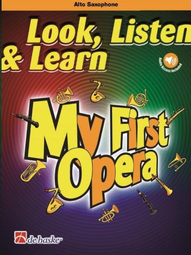 Look, Listen and Learn: My First Opera - Alto Saxophone (+ audio online) - nuty na saksofon altowy
