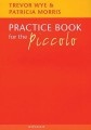 Practice Book For The Piccolo - Trevor Wye, Patricia Morris - szkoła gry na flecie piccolo