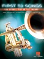 First 50 Songs You Should Play on the Trumpet - nuty na trąbkę, dla początkujących
