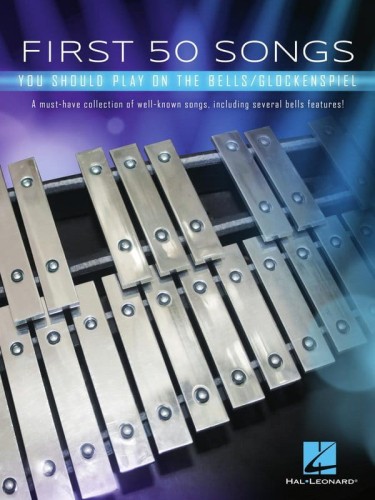 First 50 Songs You Should Play on the the Bells / Glockenspiel - nuty na dzwonki, dla początkujących
