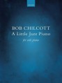 Bob Chilcott: A Little Jazz Piano - nuty na fortepian