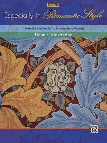 Dennis Alexander: Especially in Romantic Style 1 - nuty na fortepian