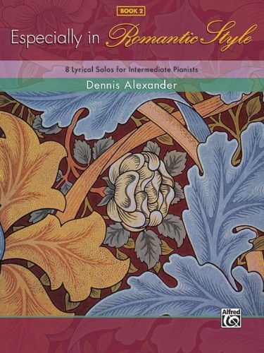 Dennis Alexander: Especially in Romantic Style 2 - nuty na fortepian