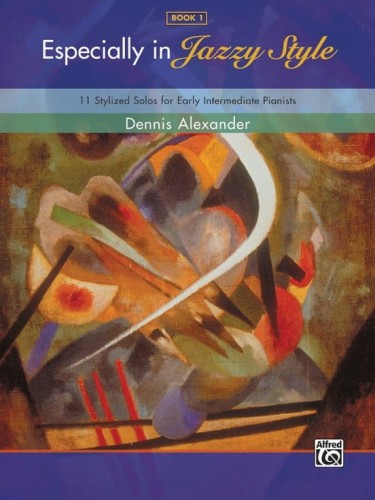 Dennis Alexander: Especially in Jazzy Style 1 - nuty na fortepian