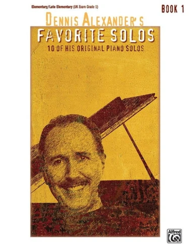 Dennis Alexander’s Favorite Piano Solos 1 - nuty na fortepian