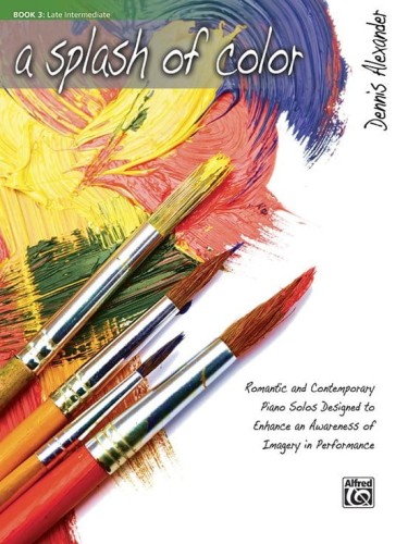 Dennis Alexander: A Splash of Color 3 - nuty na fortepian