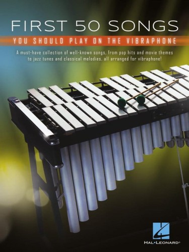 First 50 Songs You Should Play on the the Vibraphone - nuty na wibrafon