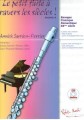 Annick Sarrien Perrier: Le Petit Flute volume 8 - Le Petit Flute a Travers les Siecles! recueil B (+ audio online) - nuty na flet poprzeczny z fortepianem
