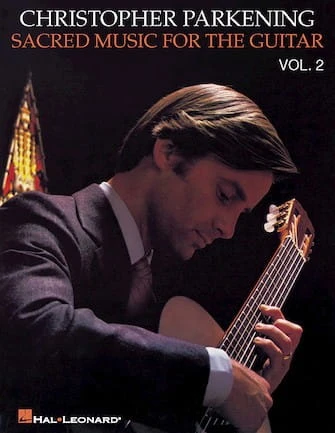 Christopher Parkening: Sacred Music for the Guitar 2 - nuty na gitarę klasyczną