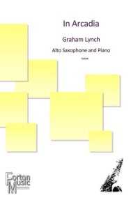Graham Lynch: In Arcadia for Alto Saxophone and Piano - nuty na saksofon altowy i fortepian