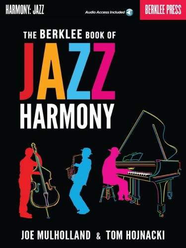 The Berklee Book of Jazz Harmony - Joe Mulholland, Tom Hojnacki (+ audio online) - podręcznik do harmonii jazzowej