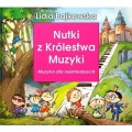 Lidia Bajkowska: Nutki z Królestwa Muzyki - druga część opowieść o nutkach