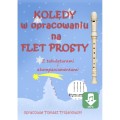 Kolędy na flet prosty (+ mp3 online) - Tomasz Trojanowski