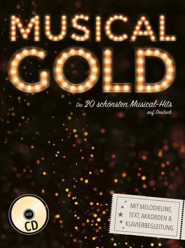 Musical Gold - Die 20 schönsten Musical-Hits auf Deutsch (PVG) - melodia, nuty na fortepian, akordy gitarowe, słowa