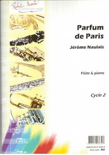 Jerome Naulais: Parfum de Paris pour Flute et Piano - nuty na flet poprzeczny i fortepian