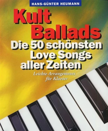 Kult Ballads: Die 50 schonsten Love Songs aller Zeiten fur Klavier - Hans-Gunter Heumann - nuty na fortepian, akordy i słowa