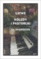 Łatwe kolędy i pastorałki na akordeon - nuty na akordeon - Piotr Śmiejczak