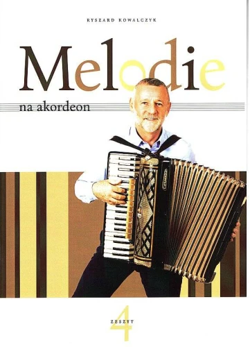 Melodie na akordeon cz. 4 - nuty na akordeon - Ryszard Kowalczyk