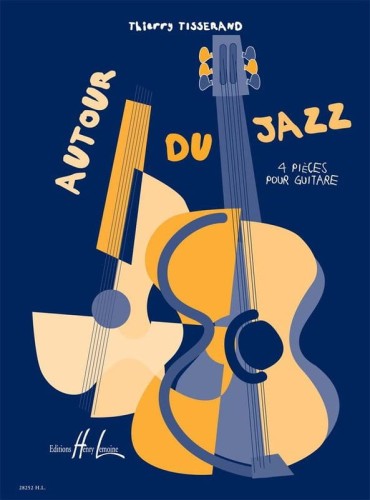 Thierry Tisserand: Autour Du Jazz - 4 pieces pour guitare - nuty na gitarę klasyczną