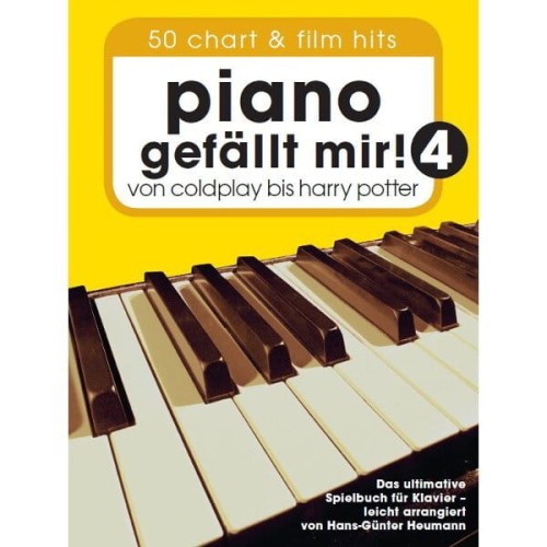 Piano Gefallt Mir! 4 - 50 Chart & Film Hits von Coldplay bis Harry Potter - nuty na fortepian dla początkujących
