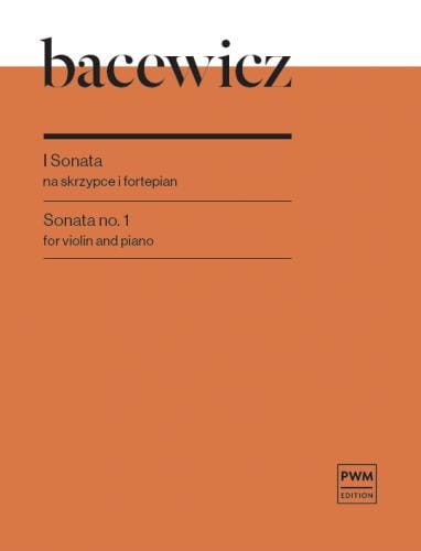 Grażyna Bacewicz: I Sonata na skrzypce i fortepian - nuty na skrzypce