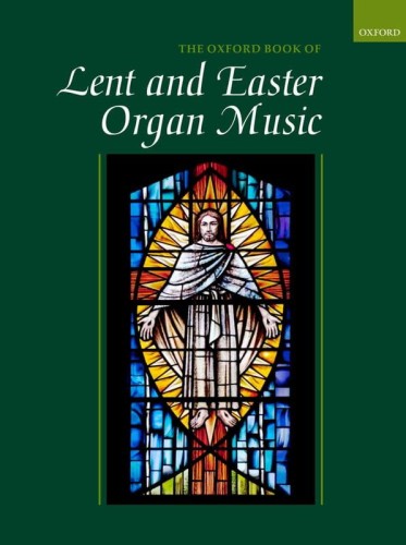 The Oxford Book Of Lent And Easter Organ Music - Robert Gower - nuty na organy na okres Wielkiego Postu i Wielkanocy