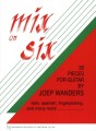 Joep Wanders: Mix On Six - 29 Pieces for Guitar - nuty na gitarę klasyczną dla początkujących