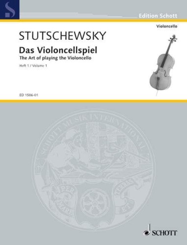 Joachim Stutschewsky (Stuczewski): Das Violoncellospiel - The Art of Playing the Violoncello Volume 1 - szkoła gry na wiolonczeli