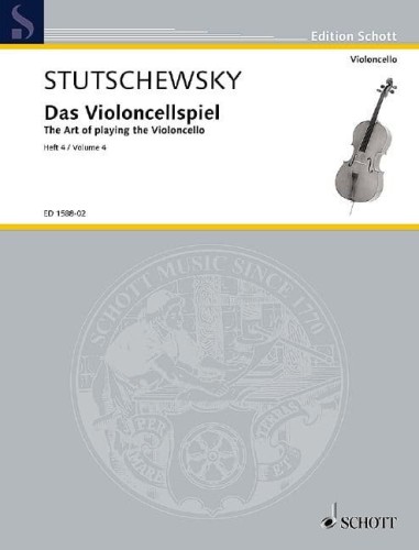 Joachim Stutschewsky (Stuczewski): Das Violoncellospiel - The Art of Playing the Violoncello Volume 4 - szkoła gry na wiolonczeli