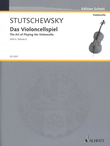 Joachim Stutschewsky (Stuczewski): Das Violoncellospiel - The Art of Playing the Violoncello Volume 6 - szkoła gry na wiolonczeli