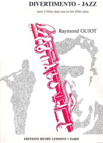 Raymond Guiot: Divertimento jazz pour 4 flutes dont une en Sol (flute alto) - nuty na kwartet fletowy 3 flety C i 1 flet altowy G