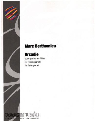 Marc Berthomieu: Arcadie for Flute Quartet - nuty na kwartet fletowy