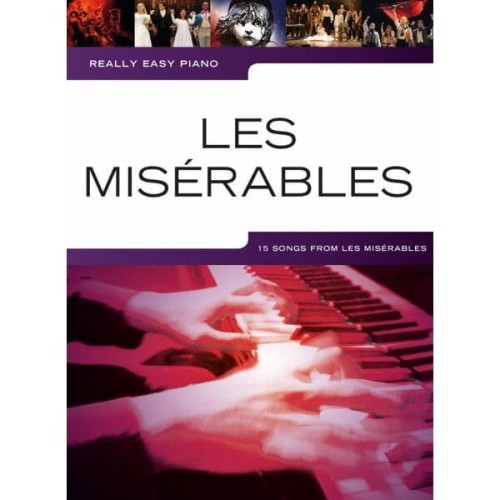 Really Easy Piano: Les Miserables - Jenni Norey, Claude-Michel Schonberg - łatwe utwory na fortepian z filmu Nędznicy