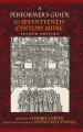 Stewart Carter, Jeffery Kite-Powell: A Performer's Guide to Seventeenth-Century Music - podręcznik dla muzyków wykonawców muzyki z XVII wieku