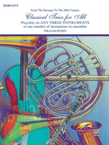 Classical Trios for All: Horn - nuty na trio instrumentalne: róg (waltornia) - William Ryden