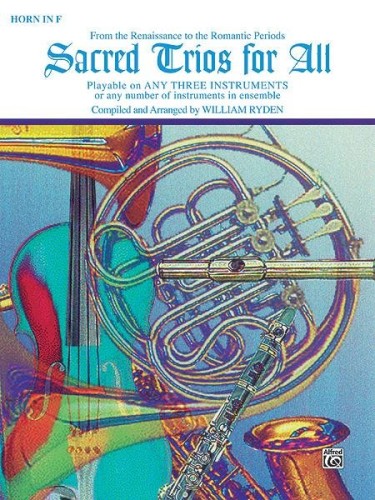 Sacred Trios for All: Horn - nuty na trio instrumentalne: róg (waltornia) - William Ryden