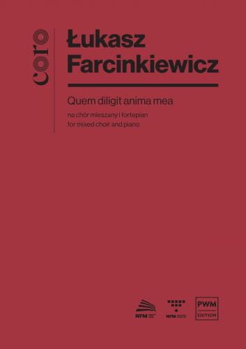Łukasz Farcinkiewicz: Quem diliget anima mea na chór mieszany SATB i fortepian - partytura studyjna
