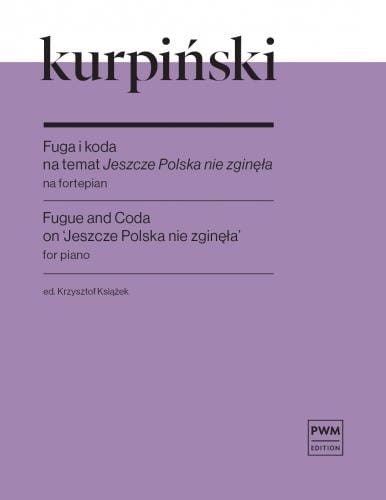 Fuga i koda na temat "Jeszcze Polska nie zginęła" - nuty na fortepian - Karol Kurpiński