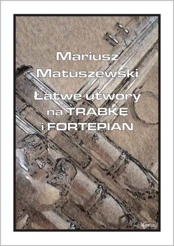Mariusz Matuszewski: Łatwe utwory na trąbkę i fortepian