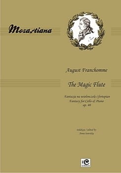 Fantazja z 'Czarodziejskiego fletu' Mozarta op. 40 na wiolonczelę i fortepian - August Franchomme, Anna Sawicka