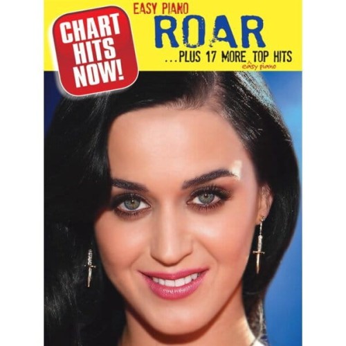 Chart Hits Now! Roar plus 17 popularnych hitów w łatwym opracowaniu na pianino